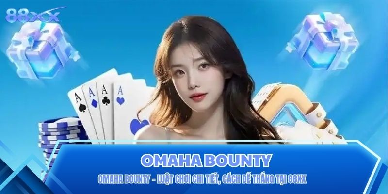 Omaha Bounty